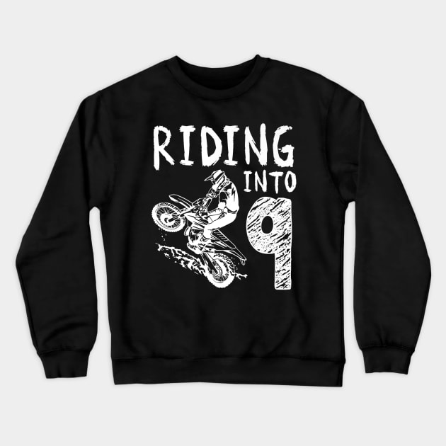 Riding Into 9th Birthday Boy Dirt Bike Party 9 Year Old Crewneck Sweatshirt by Robertconfer